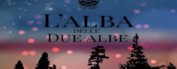 L'ALBA DELLE DUE ALBE - Rende